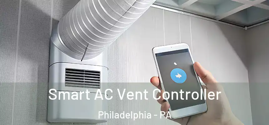  Smart AC Vent Controller Philadelphia - PA